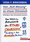 Von Null Ahnung zu etwas Chinesisch - Birkenbihl