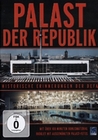 Palast der Republik - Historische Erinnerungen