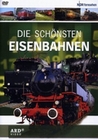 Die schnsten Eisenbahnen